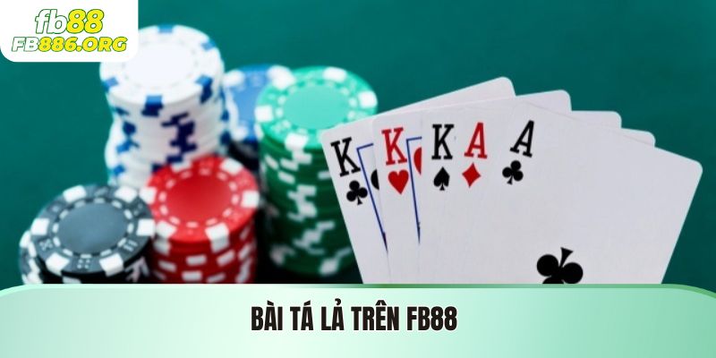 Bài Tá Lả - Trò Chơi Bài Được Yêu Thích Tại FB88 - SIJODE.NEWS